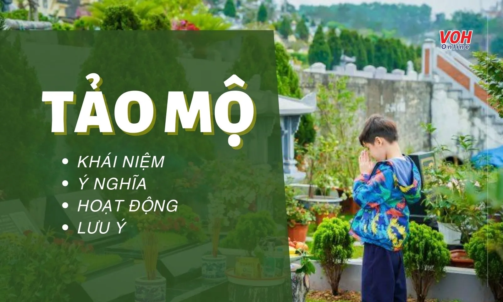 Tảo mộ là gì? Phong tục này có ý nghĩa như thế nào?