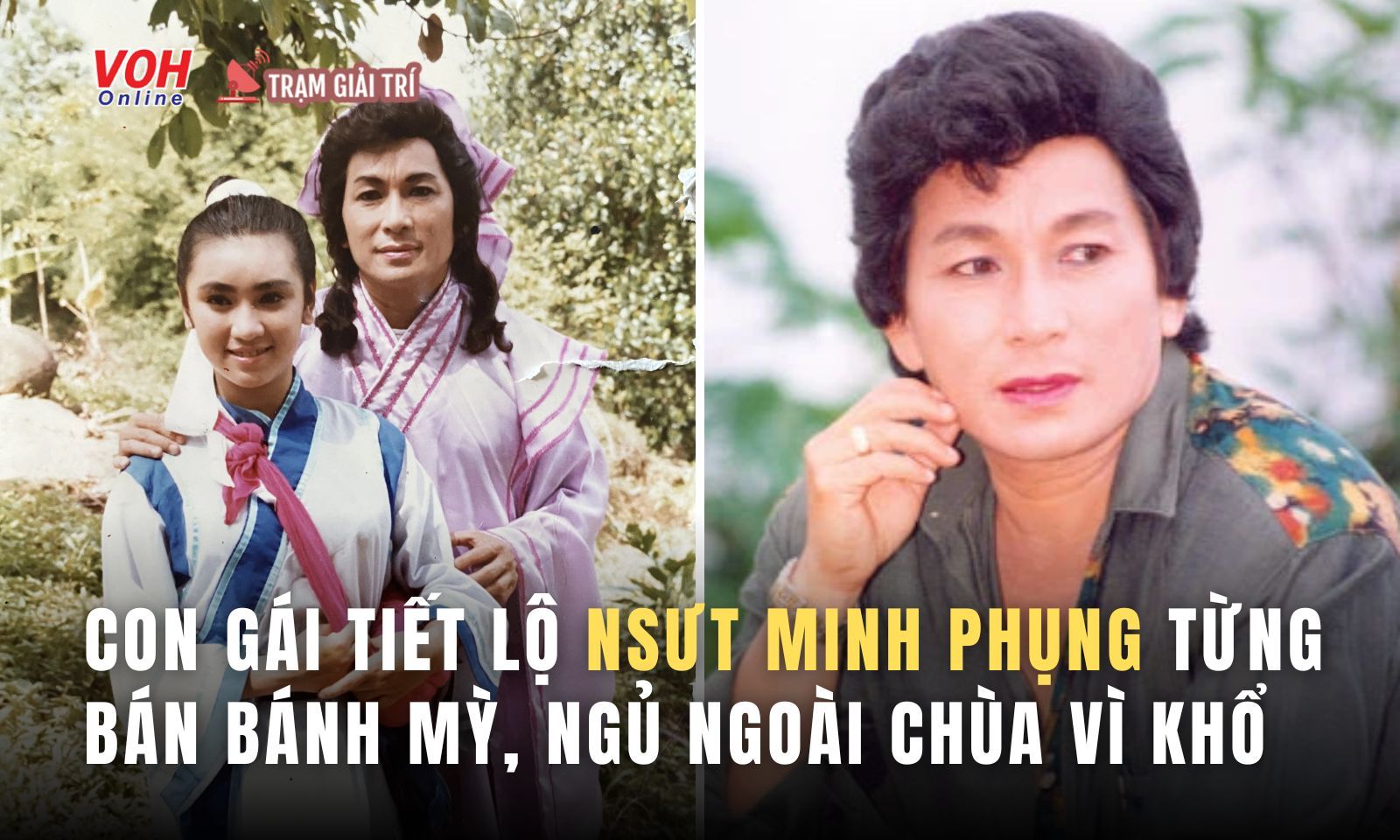 Con gái tiết lộ NSƯT Minh Phụng từng bán bánh mì, ngủ ngoài chùa