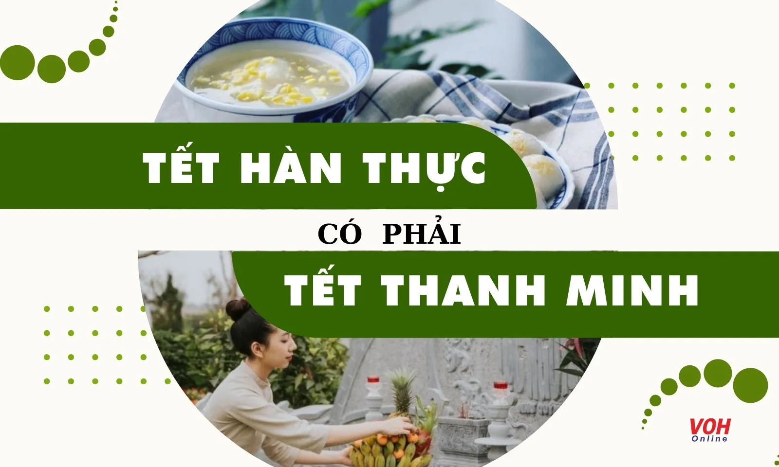 Tết Hàn Thực có phải là Tết Thanh Minh không?
