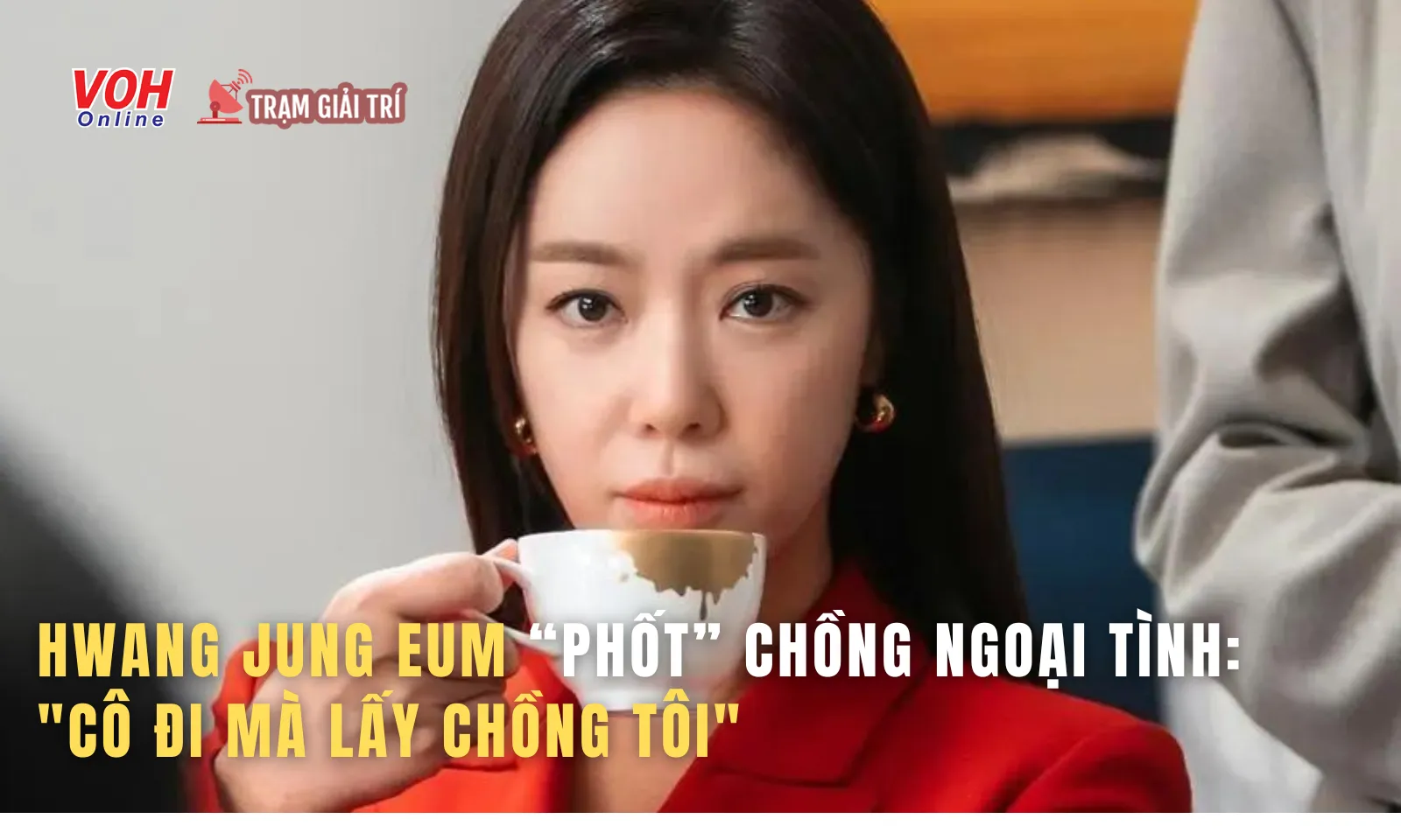 HOT: Hwang Jung Eum phốt chồng ngoại tình: Cô đi mà lấy chồng tôi 