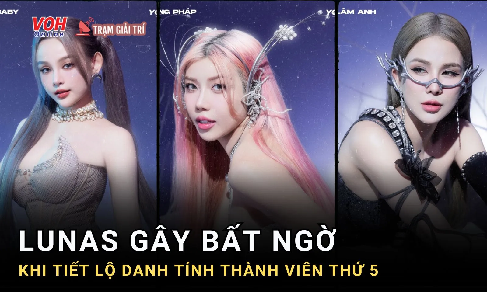 Tiết lộ đội hình LUNAS, danh tính thành viên thứ 5 khiến netizen bất ngờ