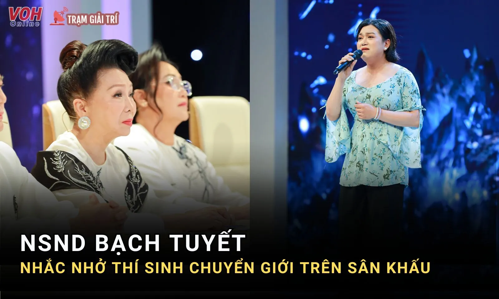 Tại sao NSND Bạch Tuyết nhắc nhở thí sinh chuyển giới trên sân khấu?