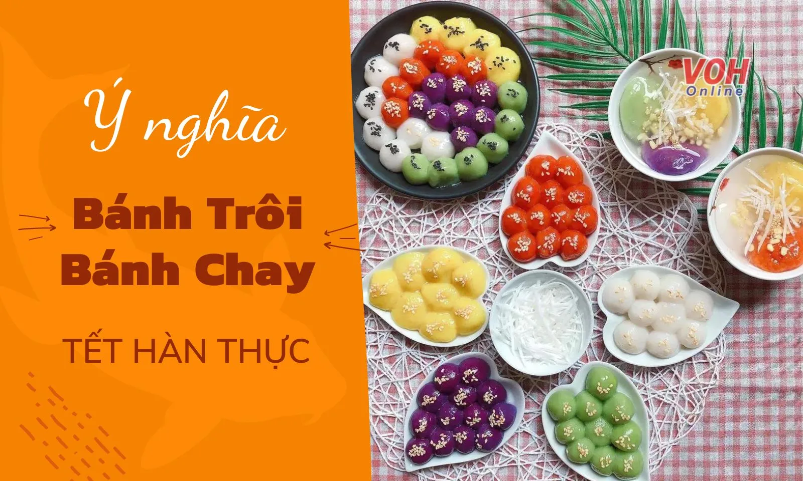 Ý nghĩa của bánh trôi, bánh chay Tết Hàn thực