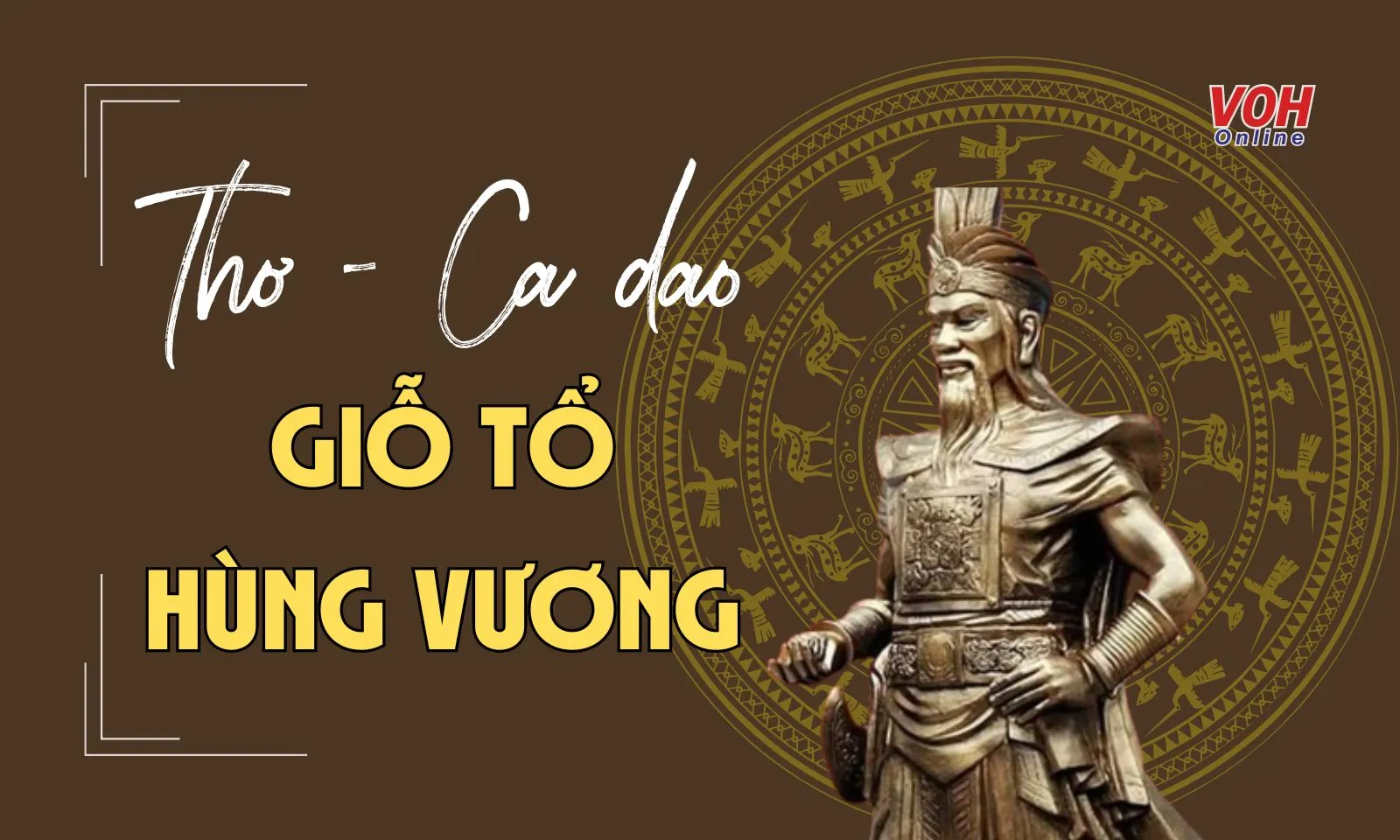 21 bài thơ, ca dao về Giỗ Tổ Hùng Vương ý nghĩa nhất