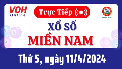 XSMN 11/4, Trực tiếp xổ số miền Nam thứ 5 ngày 11/4/2024