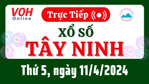 XSTN 11/4 - Kết quả xổ số Tây Ninh hôm nay thứ 5 ngày 11/4/2024