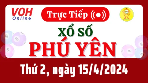 XSPY 15/4 - Kết quả xổ số Phú Yên hôm nay thứ 2 ngày 15/4/2024