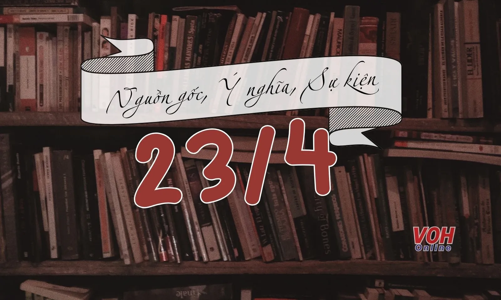 23/4 là ngày gì? Ý nghĩa và nguồn gốc của ngày 23/4