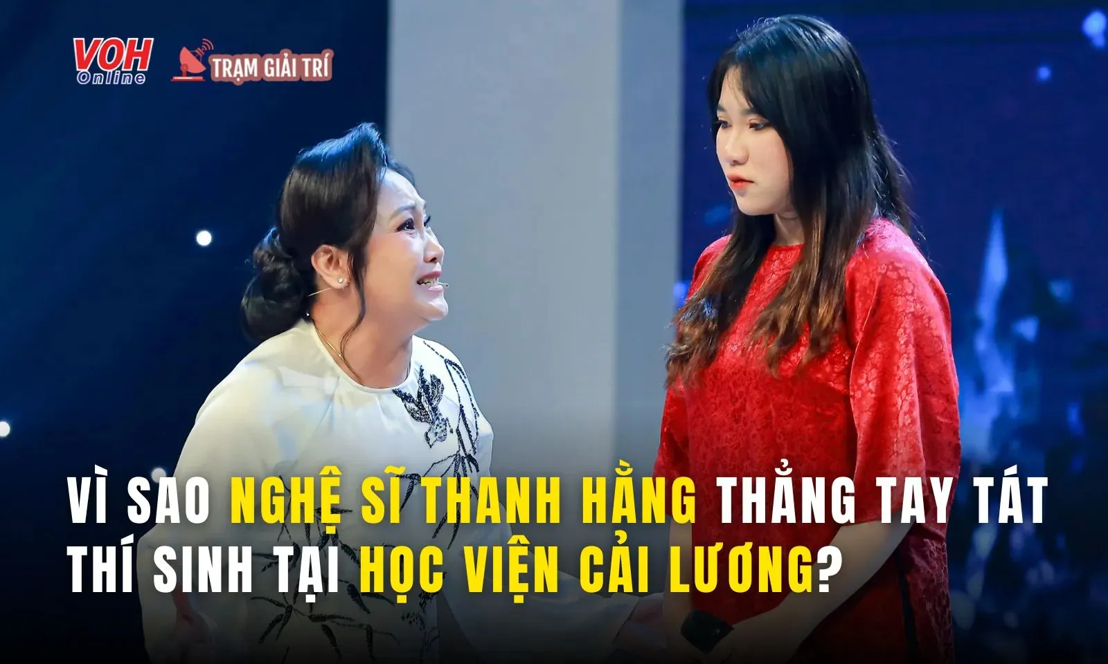 Nghệ sĩ Thanh Hằng ‘tát’ thí sinh trong Học Viện Cải Lương