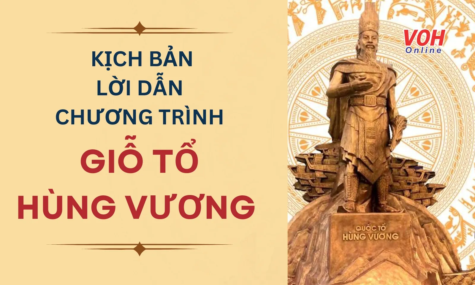 Gợi ý kịch bản, lời dẫn chương trình Giỗ Tổ Hùng Vương hay và ý nghĩa nhất