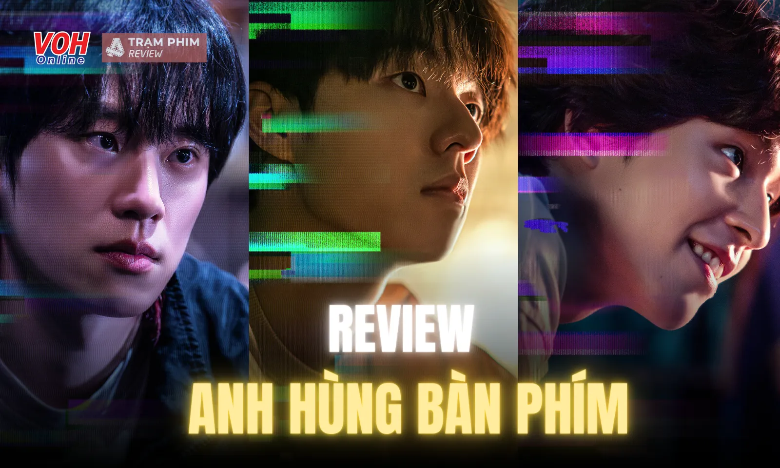 Review Anh Hùng Bàn Phím: Bộ phim không dành cho người mất tập trung