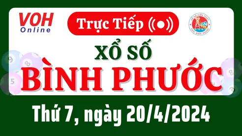XSBP 20/4 - Kết quả xổ số Bình Phước hôm nay thứ 7 ngày 20/4/2024
