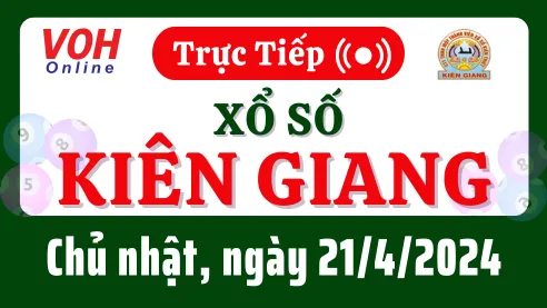 XSKG 21/4 - Kết quả xổ số Kiên Giang hôm nay chủ nhật ngày 21/4/2024