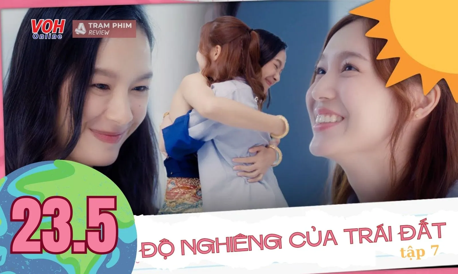 Review 23.5 Độ Nghiêng Của Trái Đất tập 7 - Chuyện Ongsa không dám, cứ để ông Tơ bà Nguyệt lo