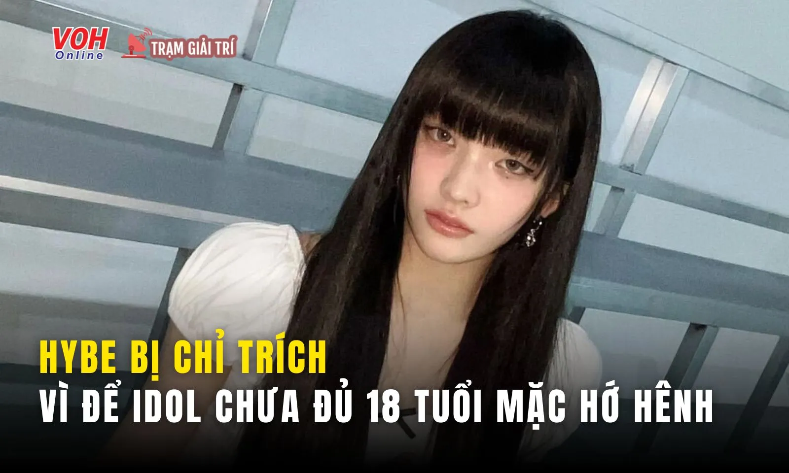 HYBE bị chỉ trích khi để nữ idol chưa đủ 18 tuổi mặc váy phản cảm 