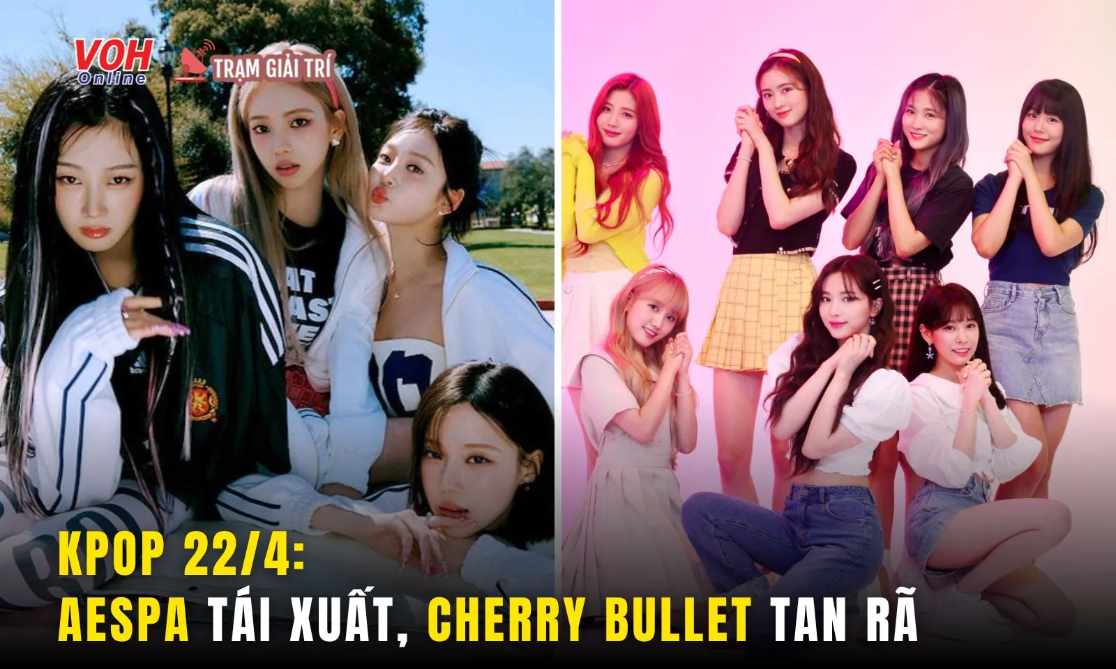 Bản tin Kpop 22/4: aespa comeback, Cherry Bullet tan rã sau 5 năm 