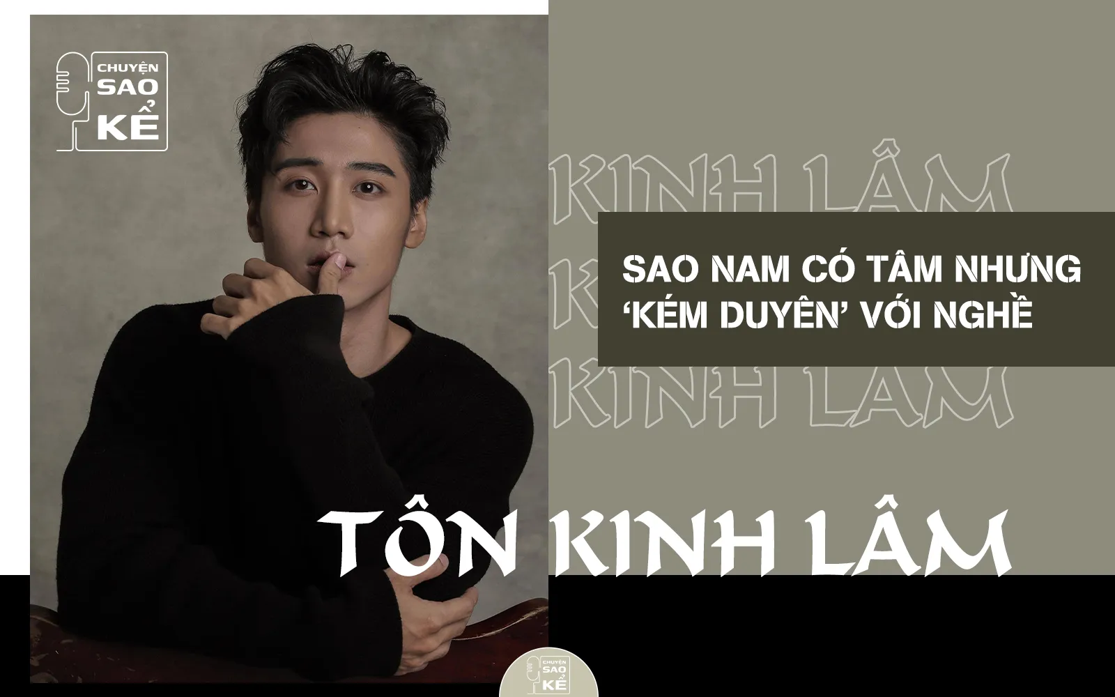 Tôn Kinh Lâm - Sao nam có tâm nhưng kém duyên với nghề