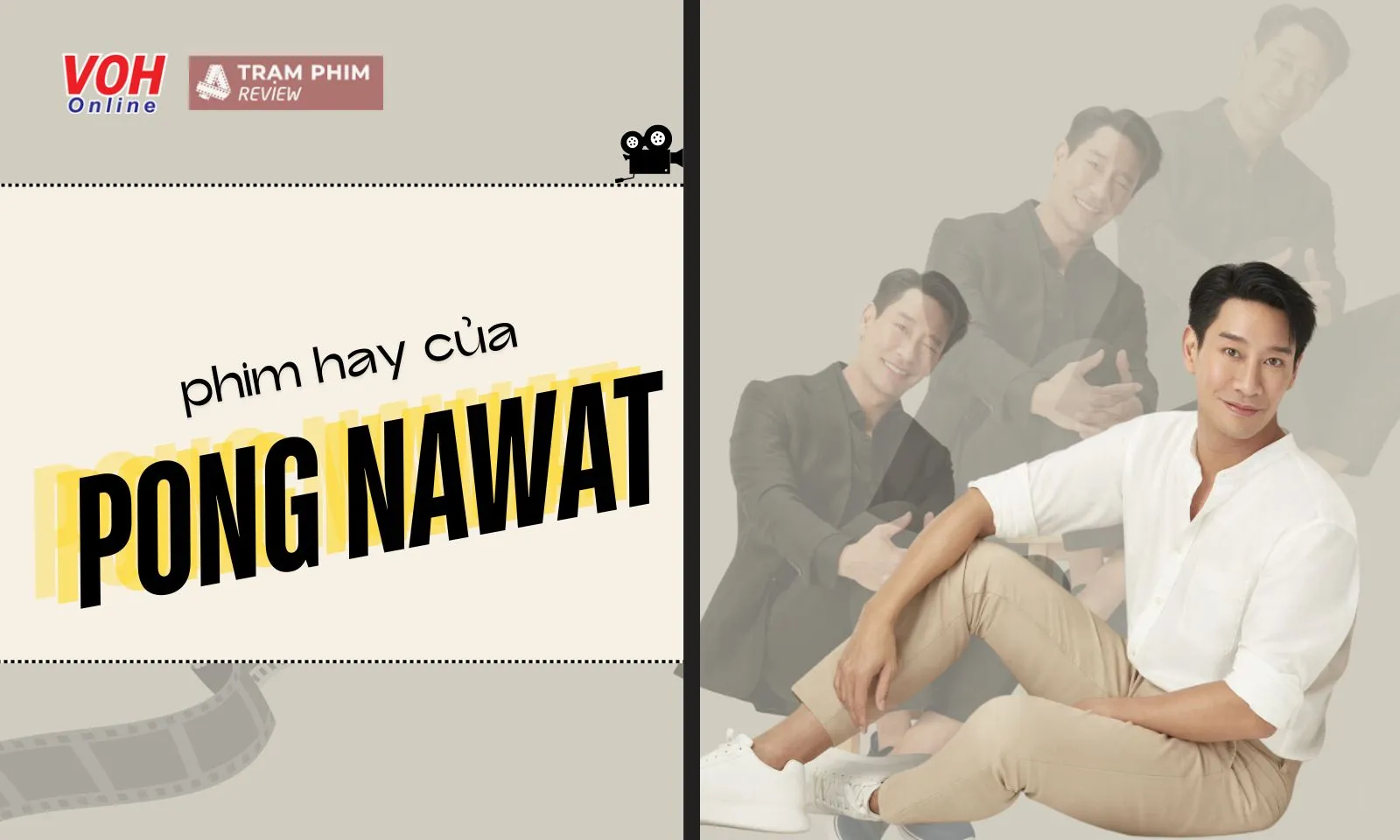 15+ phim siêu hay của nam thần Pong Nawat chuyên trị vai ngoại tình