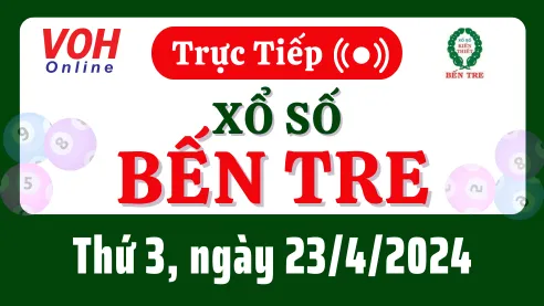 XSBT 23/4 - Kết quả xổ số Bến Tre hôm nay thứ 3 ngày 23/4/2024