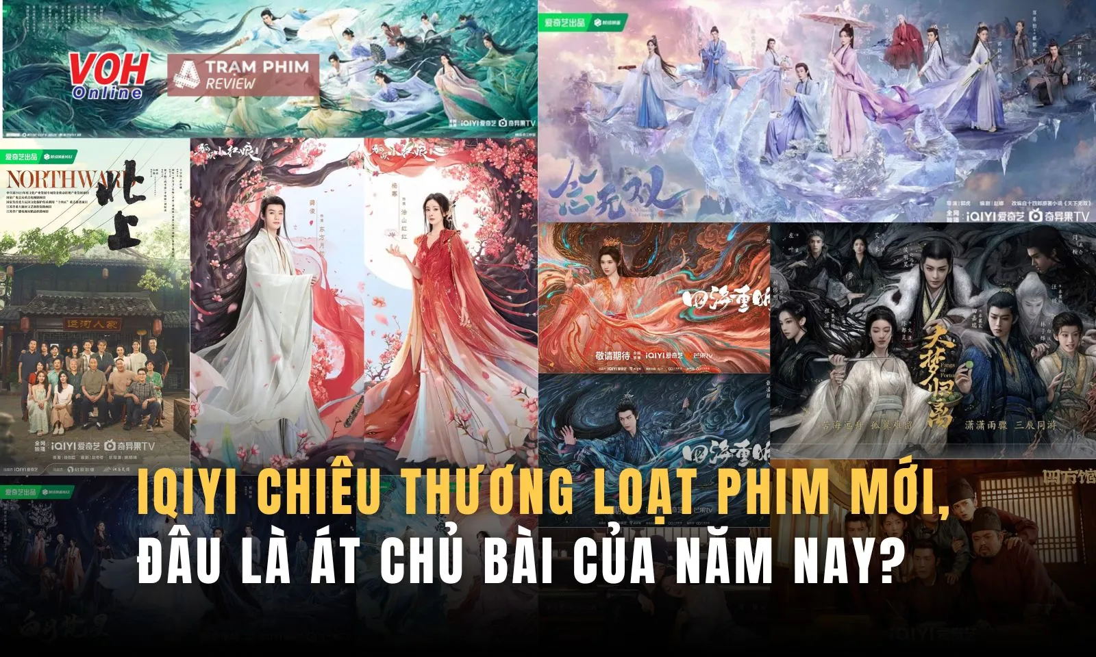 Loạt phim IQIYI mới: quá nửa là tiên hiệp, đâu là át chủ bài của 2024?