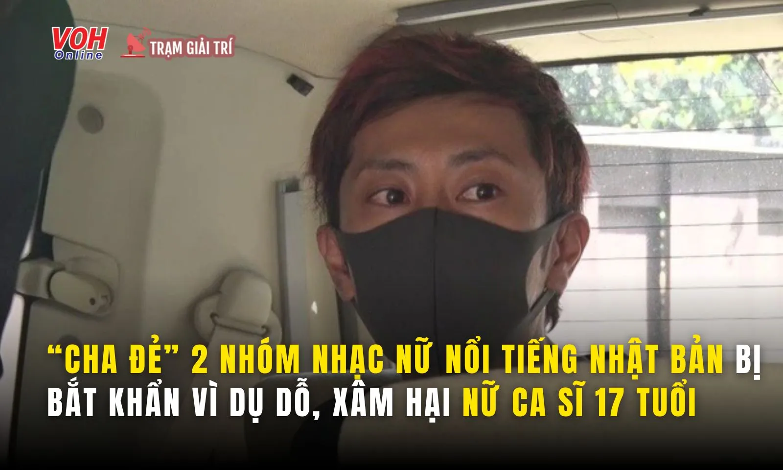 Dụ dỗ, xâm hại nữ ca sĩ 17 tuổi, nhà sản xuất âm nhạc Nhật Bản bị bắt khẩn 