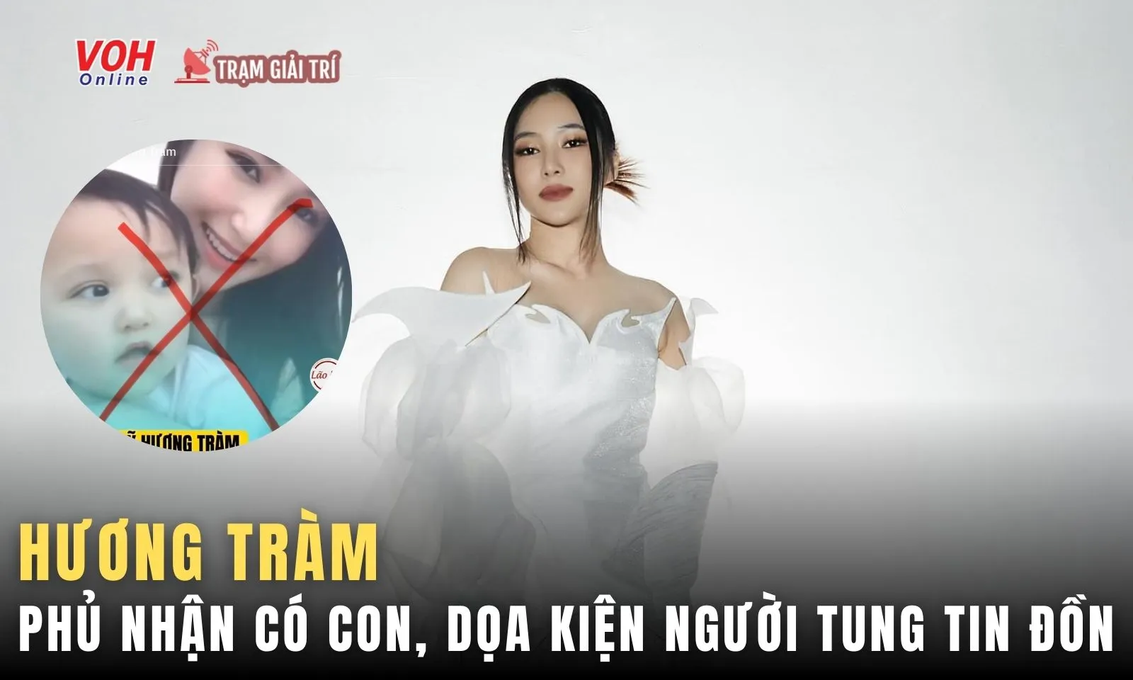 Hương Tràm phủ nhận có con, dọa kiện người tung tin đồn