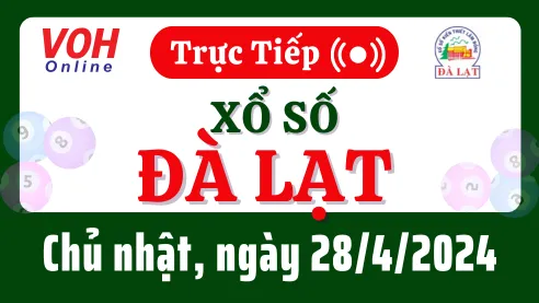 XSDL 28/4 - Kết quả xổ số Đà Lạt hôm nay chủ nhật ngày 28/4/2024