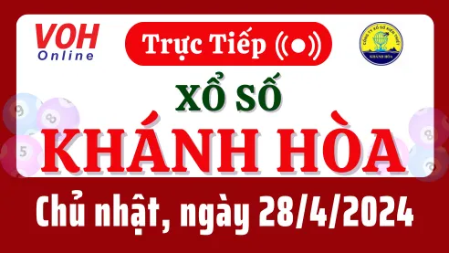 XSKH 28/4 - Kết quả xổ số Khánh Hòa hôm nay chủ nhật ngày 28/4/2024