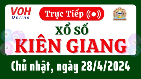 XSKG 28/4 - Kết quả xổ số Kiên Giang hôm nay chủ nhật ngày 28/4/2024