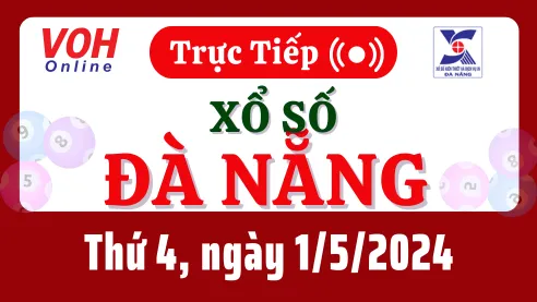 XSDNG 1/5 - Kết quả xổ số Đà Nẵng hôm nay thứ 4 ngày 1/5/2024