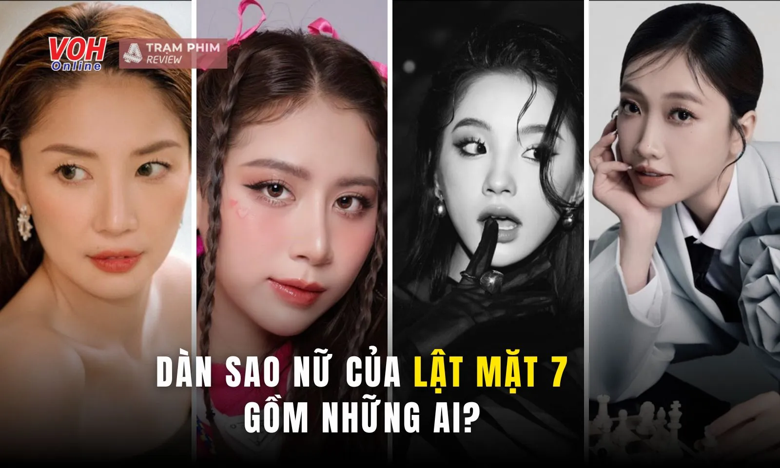 Soi nhan sắc dàn mỹ nhân Lật Mặt 7: Một Điều Ước