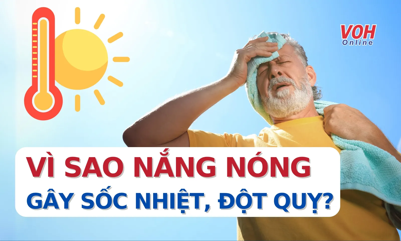 Tại sao nắng nóng lại gây sốc nhiệt và đột quỵ?