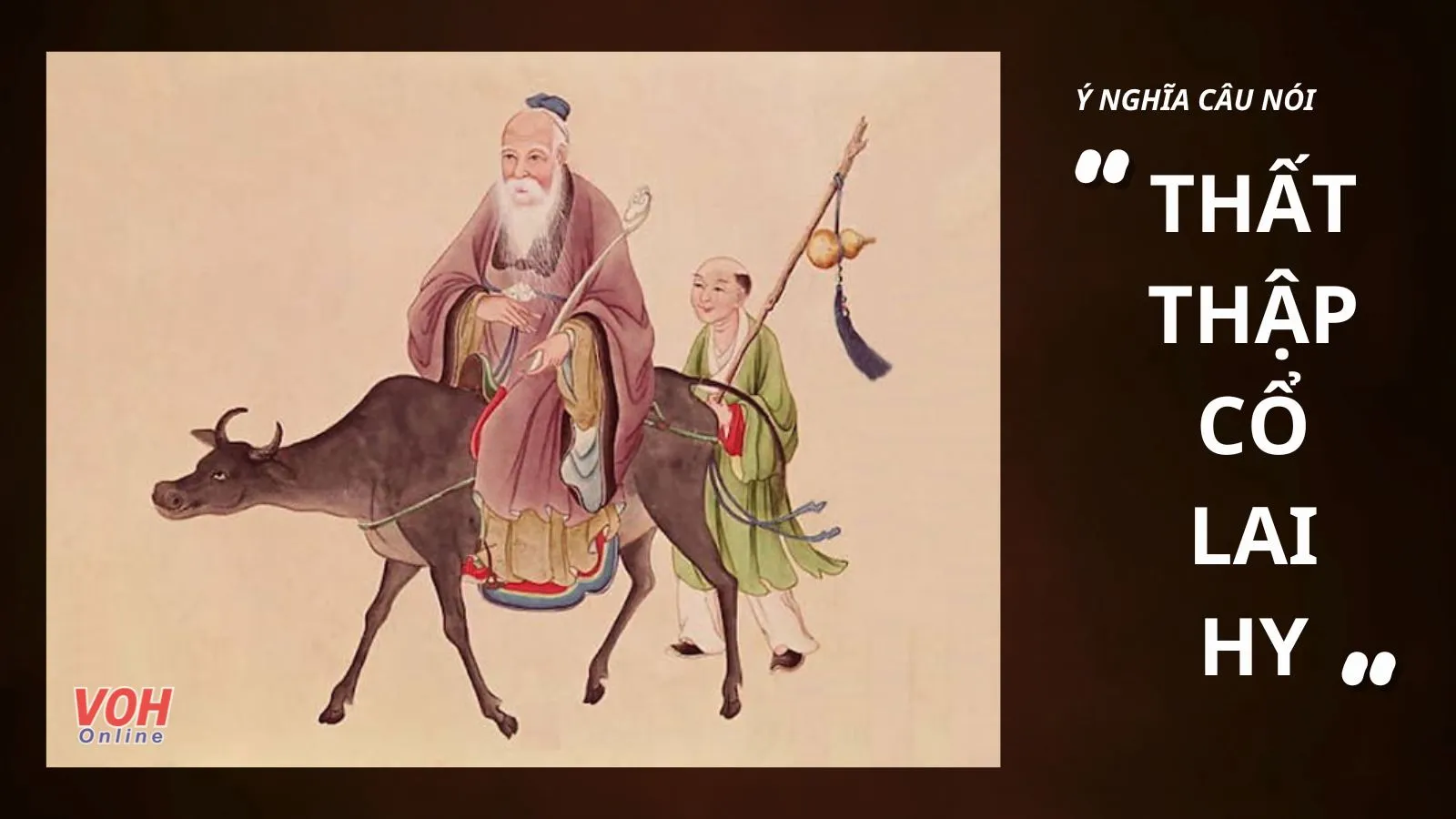 Ý nghĩa câu nói “Thất thập cổ lai hy” là gì?