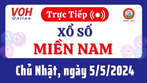 XSMN 5/5, Trực tiếp xổ số miền Nam chủ nhật ngày 5/5/2024