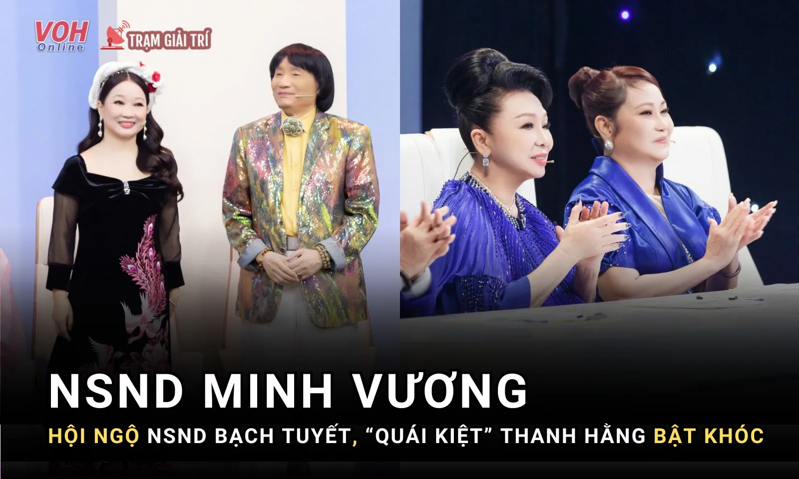 Cô Ba Bạch Tuyết hội ngộ NSND Minh Vương, quái kiệt Thanh Hằng nức nở sau 15 năm xa xứ