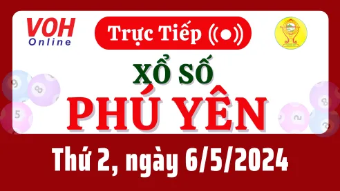XSPY 6/5 - Kết quả xổ số Phú Yên hôm nay thứ 2 ngày 6/5/2024