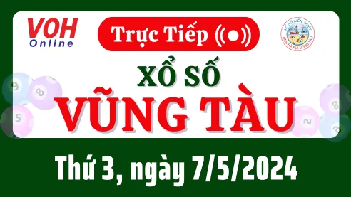 XSVT 7/5 - Kết quả xổ số Vũng Tàu hôm nay thứ 3 ngày 7/5/2024