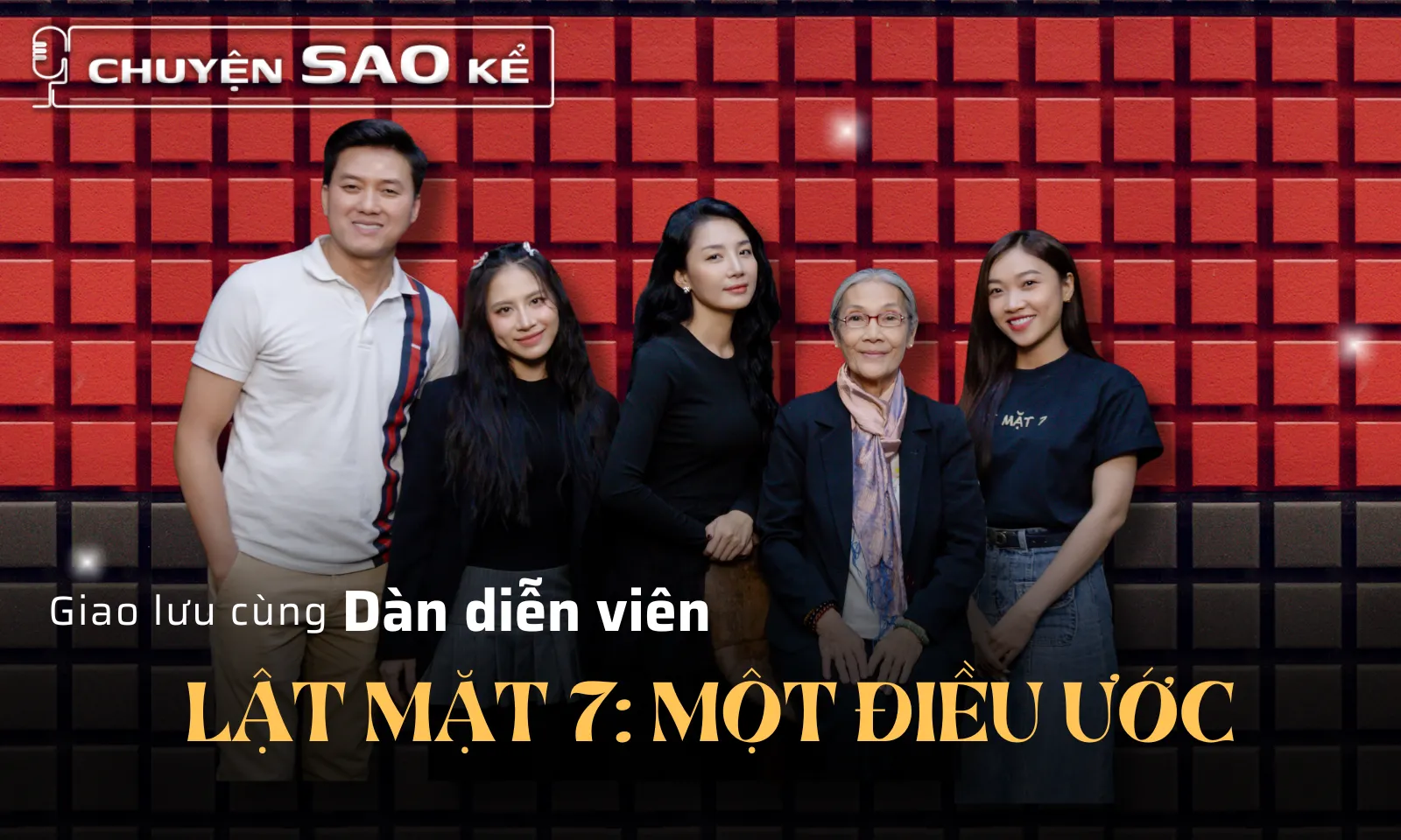 Dàn diễn viên của Lật Mặt 7 nói gì về Lý Hải?