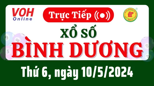 XSBD 10/5 - Kết quả xổ số Bình Dương hôm nay thứ 6 ngày 10/5/2024