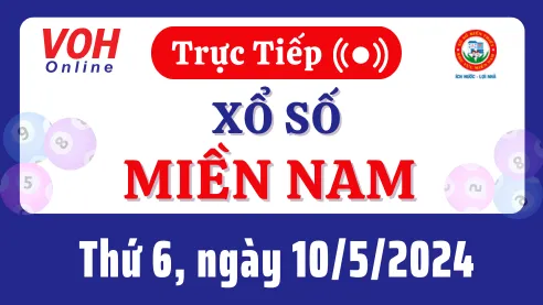 XSMN 10/5, Trực tiếp xổ số miền Nam thứ 6 ngày 10/5/2024