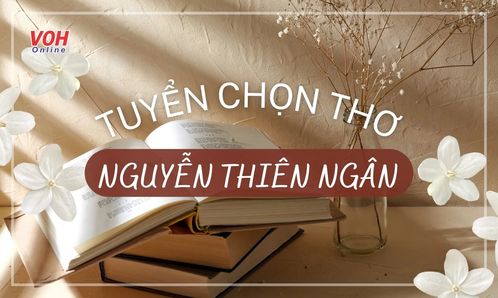 Tuyển chọn thơ Nguyễn Thiên Ngân hay nhất