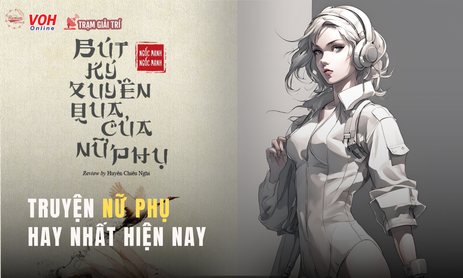 Top 15 bộ truyện nữ phụ hay nhất hiện nay
