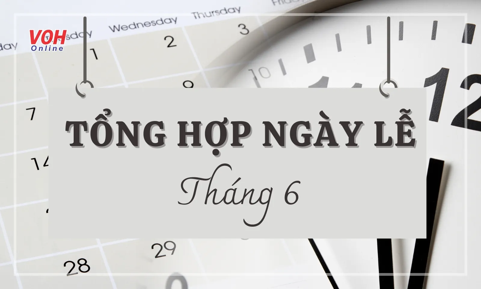 Tổng hợp các ngày lễ trong tháng 6 bạn cần biết