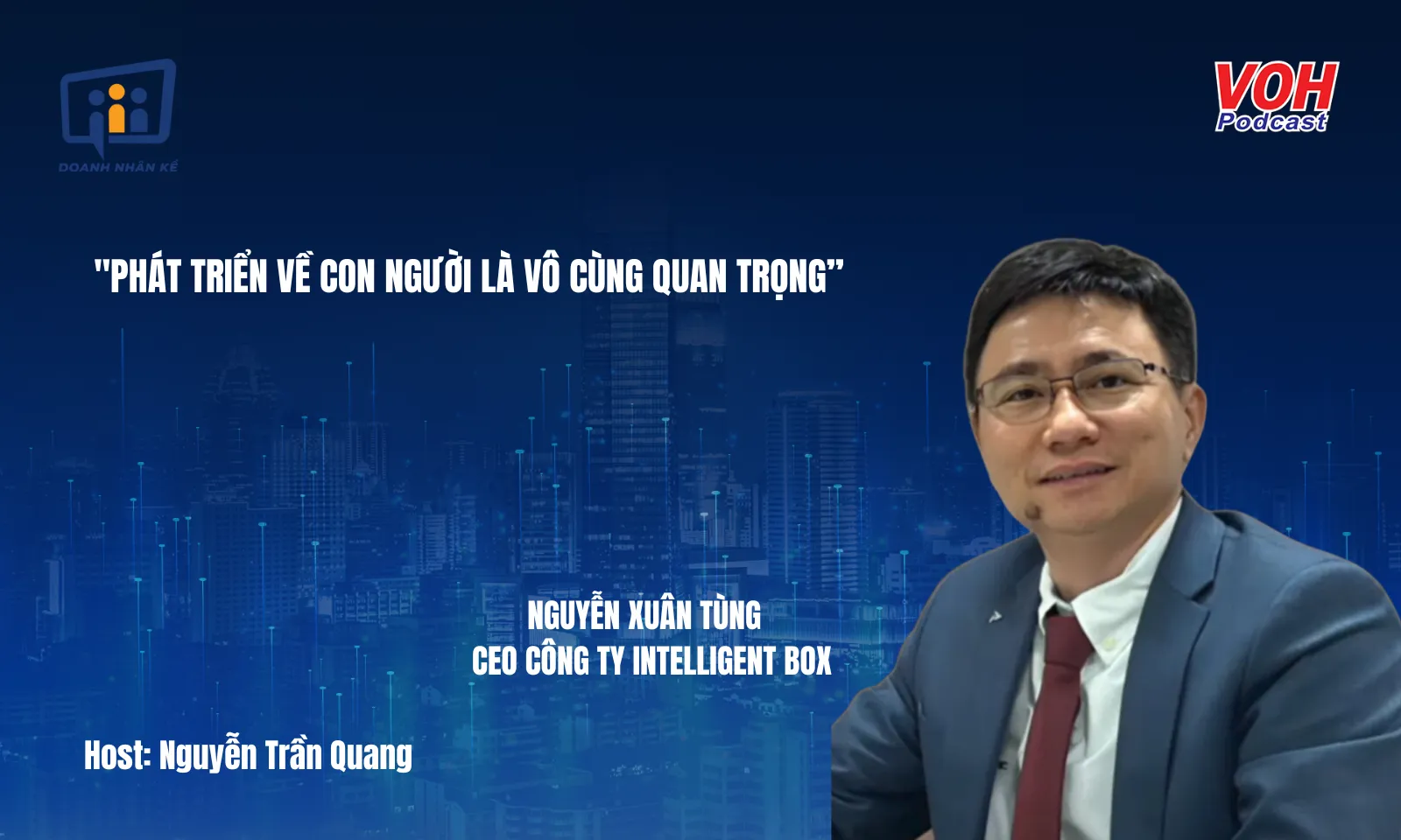 CEO Intelligent Box Nguyễn Xuân Tùng: Đột phá bao bì giấy thông minh | DNK #150