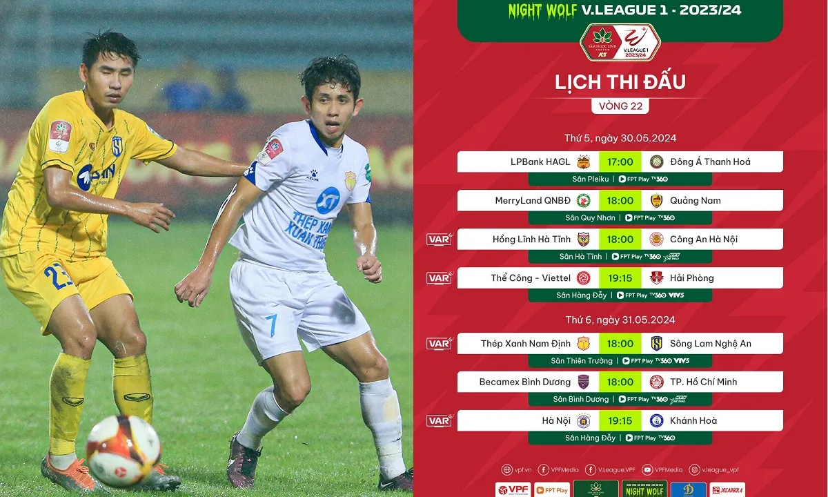 Lịch thi đấu V-League 2023/2024 vòng 22: Viettel vs Hải Phòng | Nam Định vs SLNA