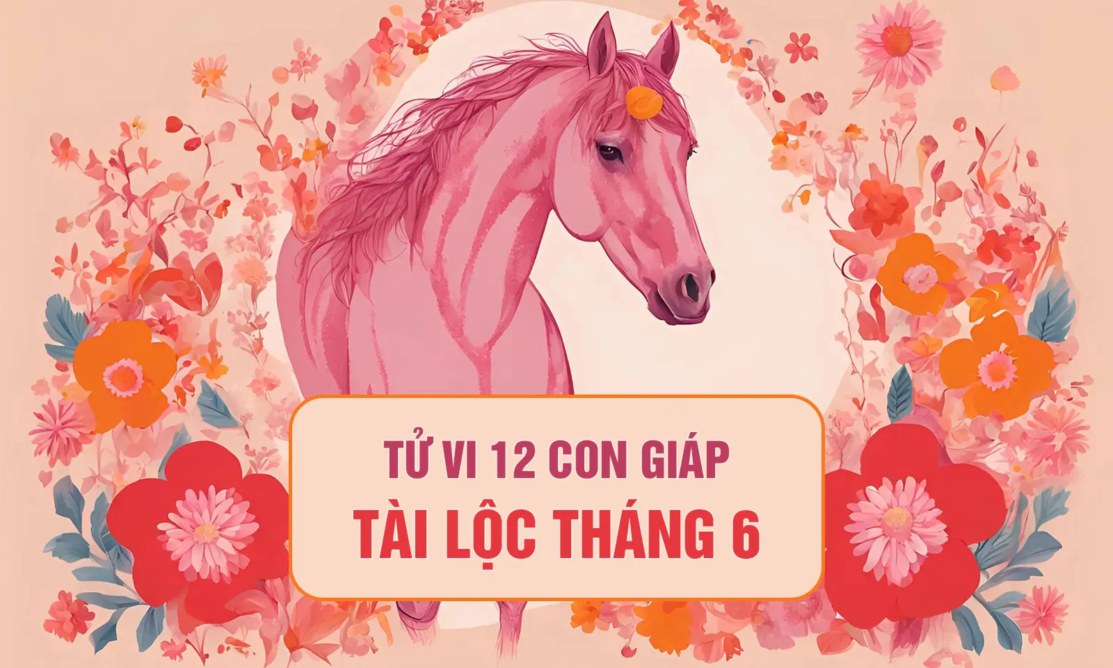 Tài lộc tháng 6 của 12 con giáp: Tuổi nào may mắn nhất?