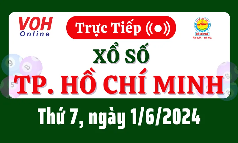 XSHCM 1/6 - Kết quả xổ số TP.HCM hôm nay thứ 7 ngày 1/6/2024