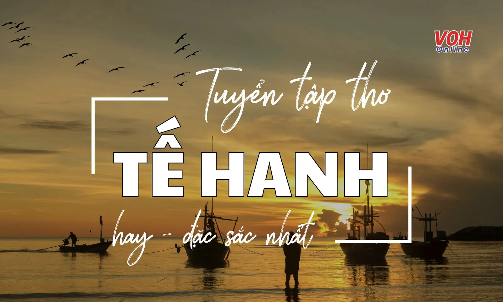 Tổng hợp những bài thơ Tế Hanh hay và đặc sắc nhất