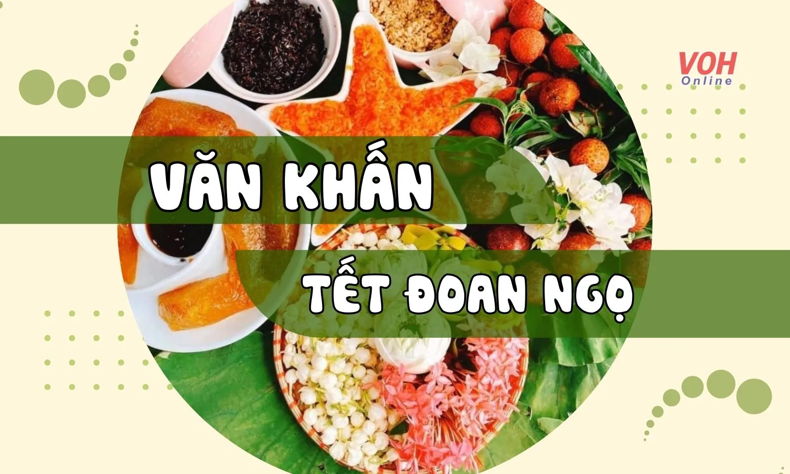 Gợi ý 2 mẫu văn khấn Tết Đoan Ngọ đầy đủ nhất