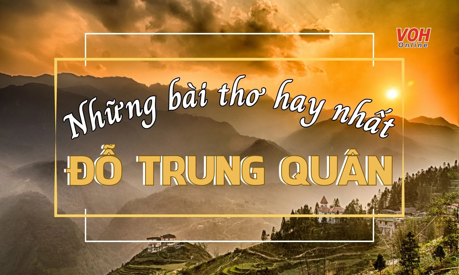 34 bài thơ hay của Đỗ Trung Quân, “thổn thức” triệu trái tim